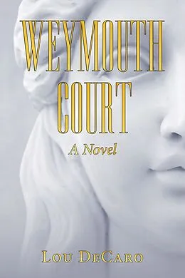 E-Book (epub) Weymouth Court von Lou Decaro
