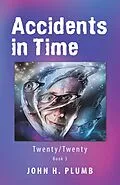 E-Book (epub) Accidents in Time von John H. Plumb