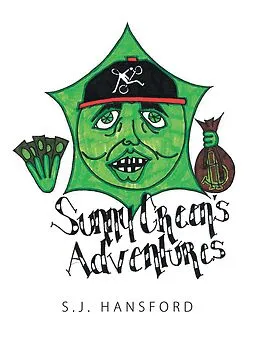 E-Book (epub) Sunny Green's Adventures von S. J. Hansford