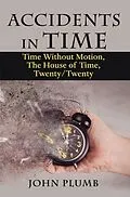 E-Book (epub) Accidents in Time von John Plumb