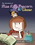 E-Book (epub) The Adventures of Miss Kitty Popcorn & Cheese von Ian Morrison