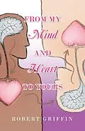 E-Book (epub) From My Mind and Heart to Yours von Robert Griffin