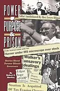 E-Book (epub) Purpose, Power and Prison: Stories About Former Illinois Governors von Robert E. Hartley