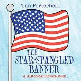 E-Book (epub) The Star-Spangled Banner von Tim Porterfield