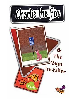 E-Book (epub) Charlie the Fox and the Sign Installer von Randy