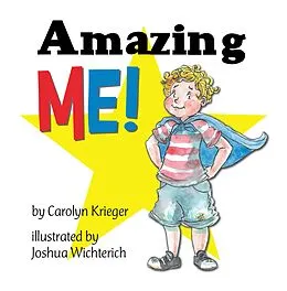 E-Book (epub) Amazing Me! von Carolyn Krieger