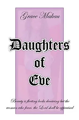 E-Book (epub) Daughters of Eve von Grace Makau