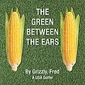 E-Book (epub) The Green Between the Ears von Fred Grizzly
