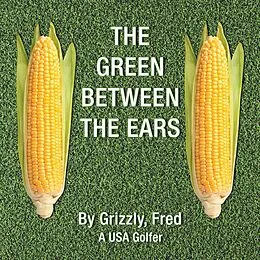 E-Book (epub) The Green Between the Ears von Fred Grizzly