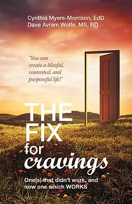 E-Book (epub) The Fix for Cravings von Cynthia Myers-Morrison Edd, Dave Avram Wolfe Rd