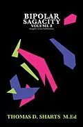 E-Book (epub) Bipolar Sagacity Volume 8 von Thomas D. Sharts M. Ed