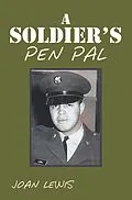 E-Book (epub) A Soldier's Pen Pal von Joan Lewis