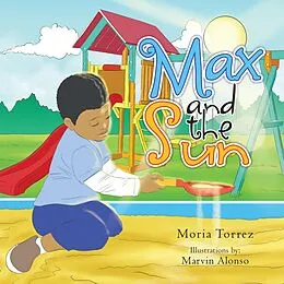 E-Book (epub) Max and the Sun von Moria Torrez