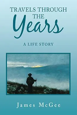 E-Book (epub) Travels Through the Years von James Mcgee