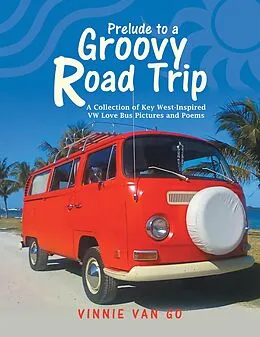 E-Book (epub) Prelude to a Groovy Road Trip von Vinnie van Go