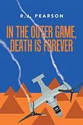 E-Book (epub) In the Outer Game, Death Is Forever von R. J. Pearson