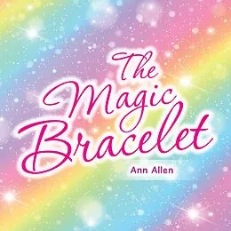 E-Book (epub) The Magic Bracelet von Ann Allen