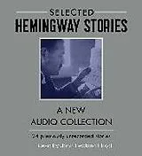 Audio CD (CD/SACD) Selected Hemingway Stories von Ernest Hemingway