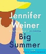 Audio CD (CD/SACD) Big Summer von Jennifer Weiner