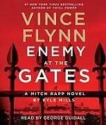 Audio CD (CD/SACD) Enemy at the Gates von Vince Flynn, Kyle Mills