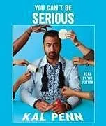 Audio CD (CD/SACD) You Can't Be Serious von Kal Penn