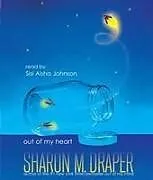 Audio CD (CD/SACD) Out of My Heart von Sharon M Draper
