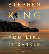 Audio CD (CD/SACD) You Like It Darker von Stephen King