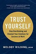 E-Book (epub) Trust Yourself von Melody LMSW Wilding