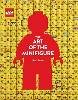 E-Book (epub) LEGO The Art of the Minifigure von Brian Barrett