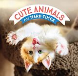 E-Book (epub) Cute Animals for Hard Times von 