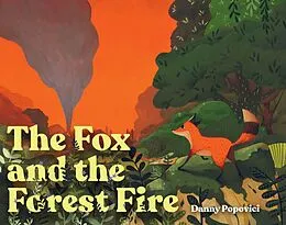 E-Book (epub) The Fox and the Forest Fire von Danny Popovici
