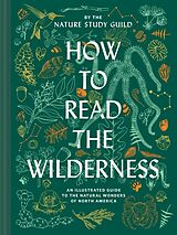 Livre Relié How to Read the Wilderness de Nature Study Guild