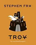 E-Book (epub) Troy von Stephen Fry