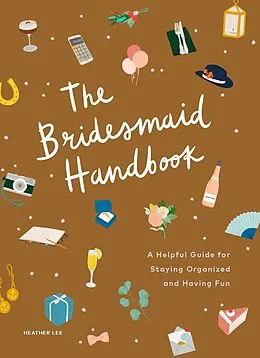 E-Book (epub) The Bridesmaid Handbook von Heather Lee
