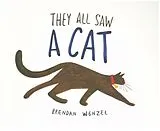 Kartonierter Einband They All Saw a Cat von Brendan Wenzel