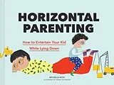 Fester Einband Horizontal Parenting von Michelle Woo