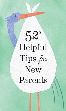 eBook (epub) 52 Helpful Tips for New Parents de Chronicle Books