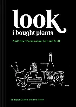 E-Book (epub) Look I Bought Plants von Eva Victor, Taylor Garron