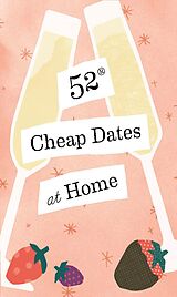 E-Book (epub) 52 Cheap Dates at Home von Chronicle Books