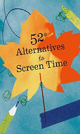 E-Book (epub) 52 Alternatives to Screen Time von 