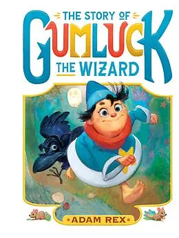 E-Book (epub) The Story of Gumluck the Wizard von Adam Rex