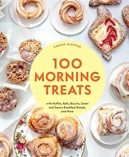 E-Book (epub) 100 Morning Treats von Sarah Kieffer