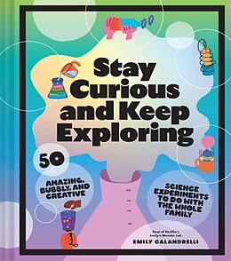 Livre Relié Stay Curious and Keep Exploring de Emily Calandrelli