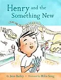 E-Book (epub) Henry and the Something New von Jenn Bailey