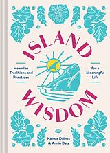 Fester Einband Island Wisdom von Kainoa Daines, Annie Daly