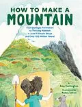 E-Book (epub) How to Make a Mountain von Amy Huntington