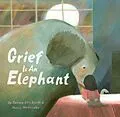 E-Book (epub) Grief Is an Elephant von Tamara Ellis Smith