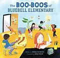 E-Book (epub) The Boo-Boos of Bluebell Elementary von Chelsea Lin Wallace