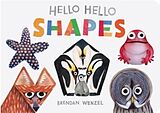 Pappband, unzerreissbar Hello Hello Shapes von Brendan Wenzel