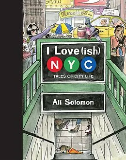E-Book (epub) I Love(ish) New York City von Ali Solomon